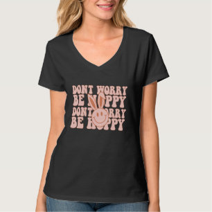 T-shirt Ne vous inquiétez pas soyez chanceux Pâques