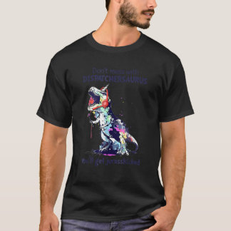 T-shirt Ne vous mêlez pas avec Dispatchersaurus Vous obtie