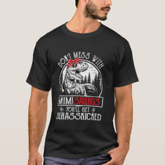 T-shirt Ne vous mêlez pas avec Mimisaurus Vous obtiendrez 