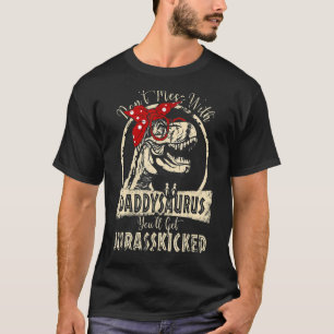 T-shirt Ne vous mêlez pas de Daddysaurus, vous obtiendrez