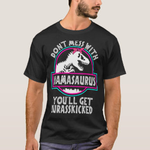 T-shirt Ne vous mêlez pas de Mamasaurus, vous obtiendrez J