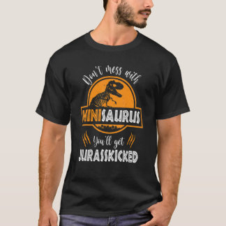 T-shirt Ne vous mêlez pas de Ninisaurus, vous obtiendrez J