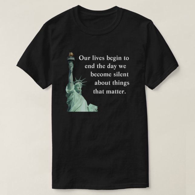T-shirt Ne vous taisez jamais sur les choses qui comptent. (Design devant)