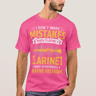 T-shirt Ne Vous Trompez Pas En Jouant À Clarinet Creative 