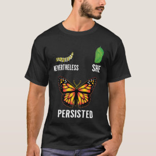 T-shirt Néanmoins Elle Persistait Le Cycle De Vie De La Mé