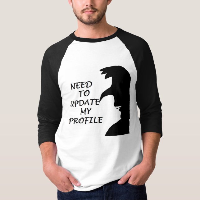 T-SHIRT NÉCESSITÉ DE METTRE À JOUR MON PROFIL (Devant)