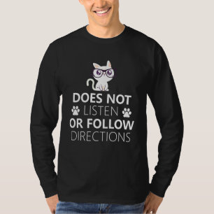 T-shirt N'Écoute Pas Ou Ne Suit Les Instructions Drôle Cha