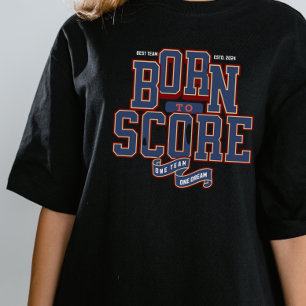 T-SHIRT NÉE À SCORE, UNE ÉQUIPE UN RÊVE