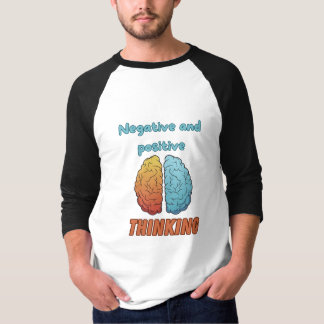T-shirt Negative and positive thinking