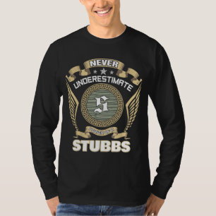 T-SHIRT NÉGLIGE JAMAIS LE POUVOIR D'UN STUBBS