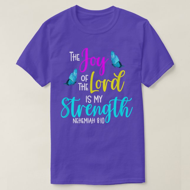 T-shirt Nehemiah 810La Joie du Seigneur est Ma Force Chr (Design devant)