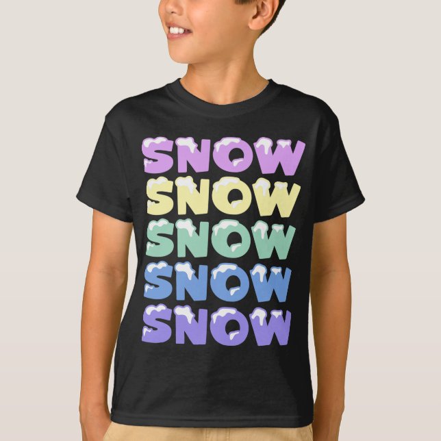 T-SHIRT NEIGE, NEIGE, NEIGE, NEIGE, NEIGE (Devant)