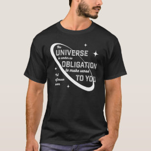 T-shirt Neil Degrasse Tyson N'a Aucune Obligation De Faire