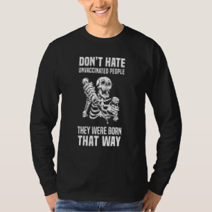 T-shirt N'en voulez pas aux personnes non vaccinées, elles