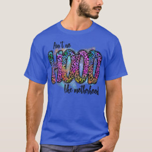 T-shirt N'Envoyez Pas De Hotte Comme Une Mère Léopard Tour