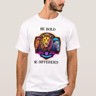 T-shirt Neon Lion : Soyez Audacieux Soyez Différents T-Shi