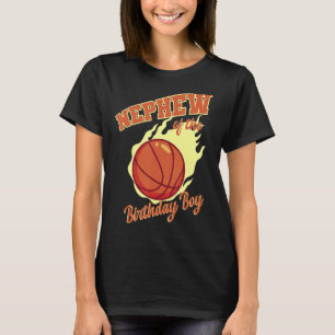 T-shirt Nephew Of The Birthday Boy Basketball Famille Anni