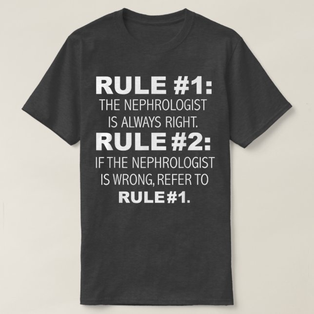 T-shirt Néphrologiste A Toujours Raison, Néphrologie Drôle (Design devant)
