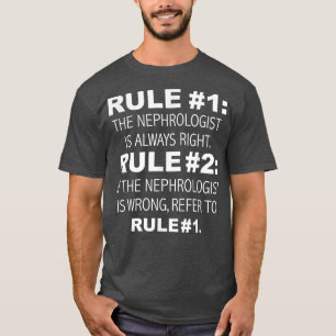 T-shirt Néphrologiste A Toujours Raison, Néphrologie Drôle