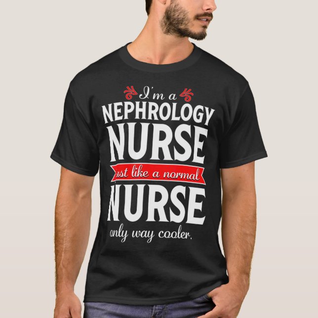 T-shirt Nephrology Nurse Week Drôle Normal Dialyse Cadeau (Devant)
