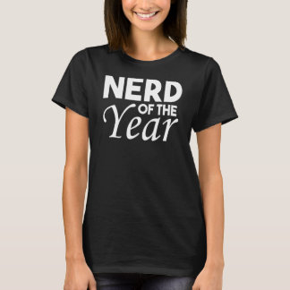 T-shirt Nerd De L'Année Geek Humour 1