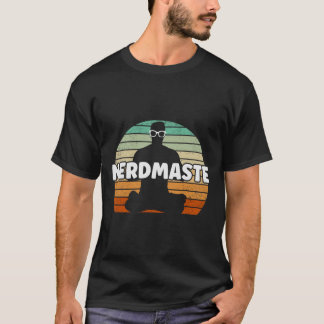 T-shirt Nerdmaste Nerd Geek Yoga Gamer Amusant Mignon Hips