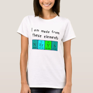 T-shirt Nerys nom de table périodique chemise