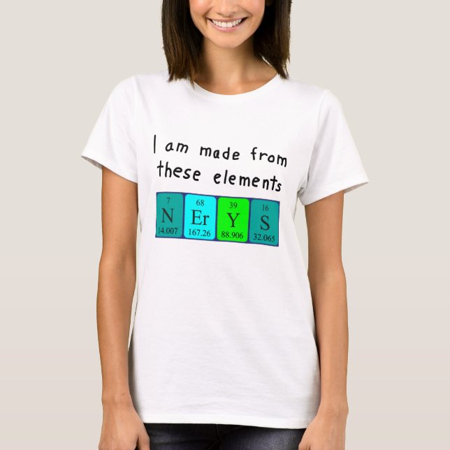 T-shirt Nerys nom de table périodique chemise (Devant)