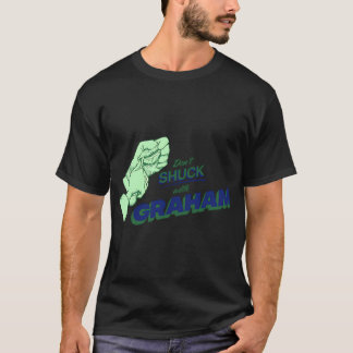 T-SHIRT N'ESSAYEZ PAS DE BLAGUER AVEC GRAHAM