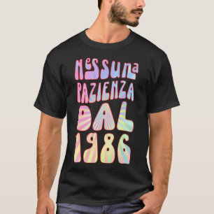 T-shirt Nessuna Pazienza Dal 1986 37 Ani Compleanno Retrò