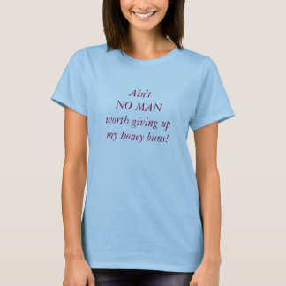 T-shirt N'est AUCUN MANworth donnant les petits pains de