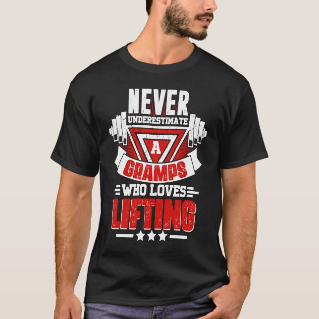 T-shirt N'est Jamais Sous-Estimer Gramps Gym Workout Fitne (Devant)