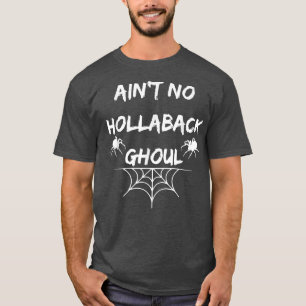 T-shirt N'est pas pas un hollaback ghoul Halloween boo T-S