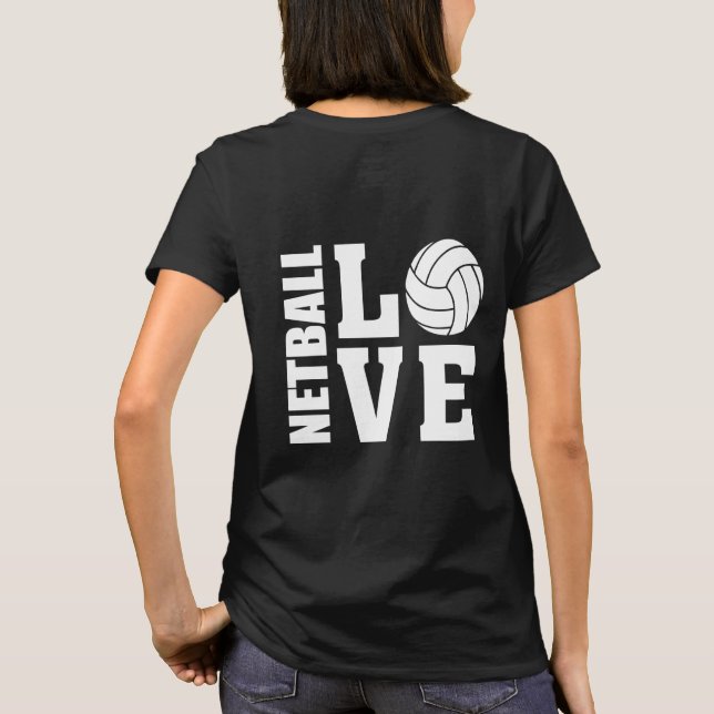 T-shirt Netball Players Ultimate I Love Netball (Dos)