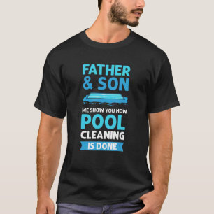 T-shirt Nettoyage de la piscine père & fils. Nettoyeur de 