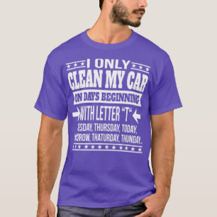 T-shirt Nettoyage De Voiture Drôle Déclaration Cadeau