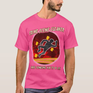 T-shirt Nettoyeur de scène de crime