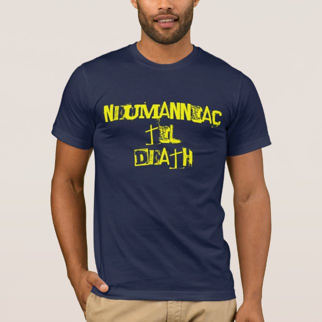 T-SHIRT NEUMANNIAC (Devant)