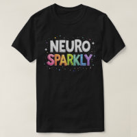 T-Shirt Neuro Étincelant Autisme TDAH – Neurodiver