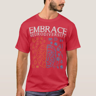 T-shirt Neurodiversité Embrasser l'autisme Adhd Autisme As
