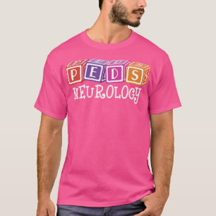 T-shirt Neurologie des enfants Infirmière pédiatre - Rn Pe