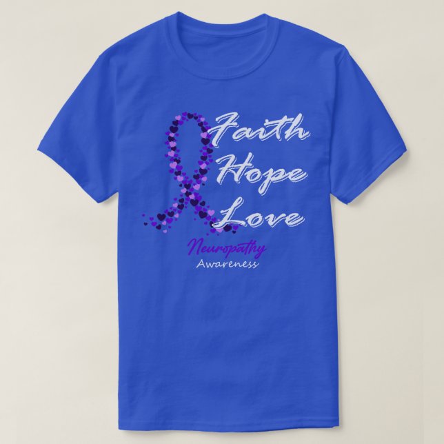 T-shirt Neuropathie Sensibilisation Foi Espoir Amour Dans  (Design devant)