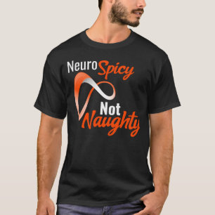 T-shirt Neurospicy Not Naughty - Neurodivergent Pride