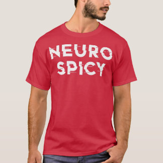 T-shirt Neurospicy TDAH Autisme Neurodiversité Neurodiverg