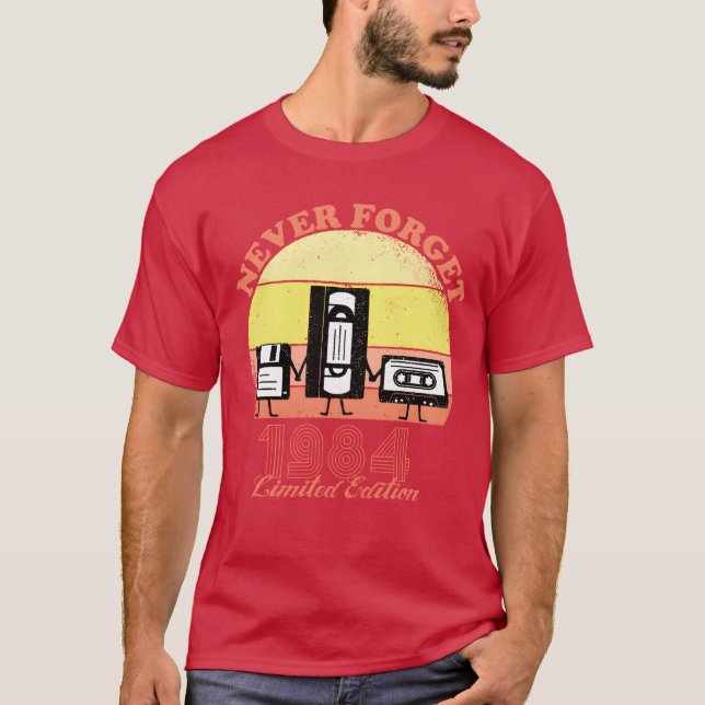 T-shirt Never Forget 1984 Birthday Limited Edition Vin (Devant)