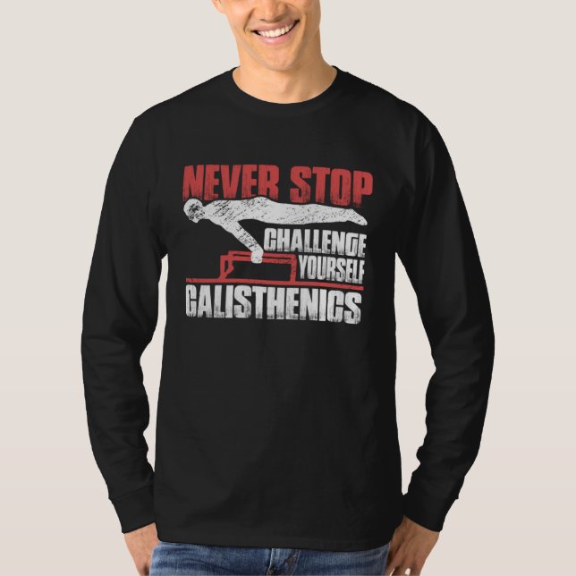 T-shirt Never Stop Challenge Yourself Gym Workout Calisthe (Devant)