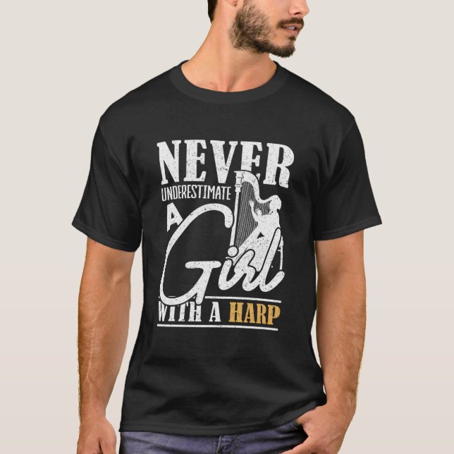 T-shirt Never Underestimate A With A Harp Harp (Devant)