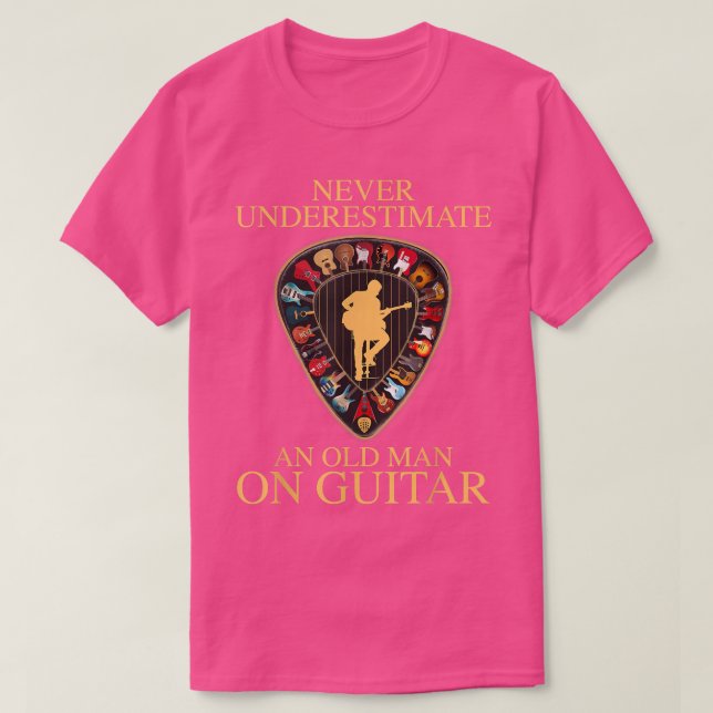T-shirt Never Underestimate An Old Man On Guitar  (Design devant)