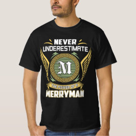 T-shirt Never Underestimate The Power Of A Merryman