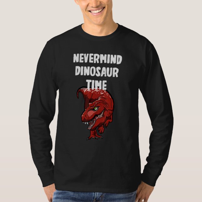T-shirt Nevermind  Dinosaur Time (Devant)